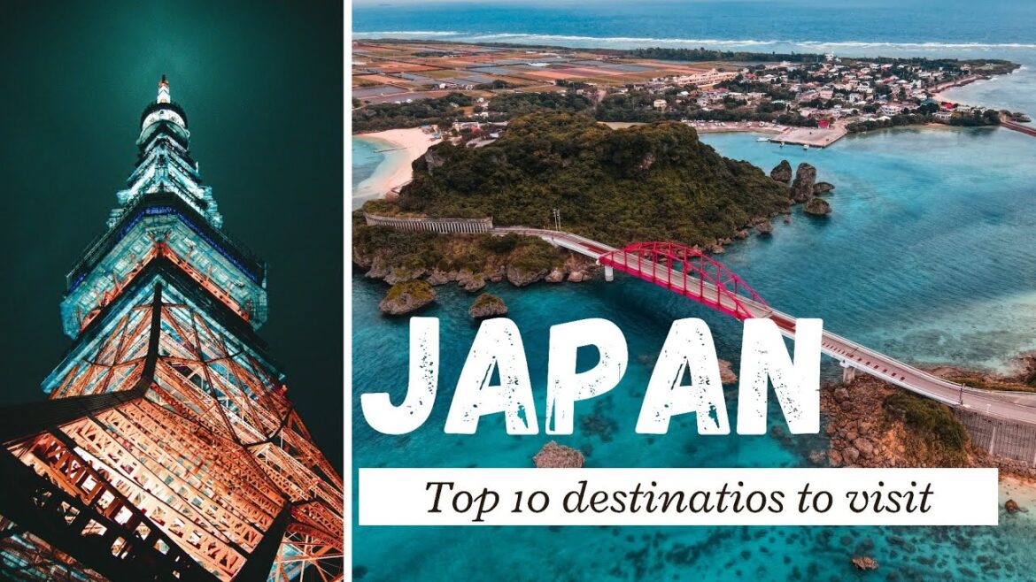 Japan Top 10 Destinations must visit I travel video