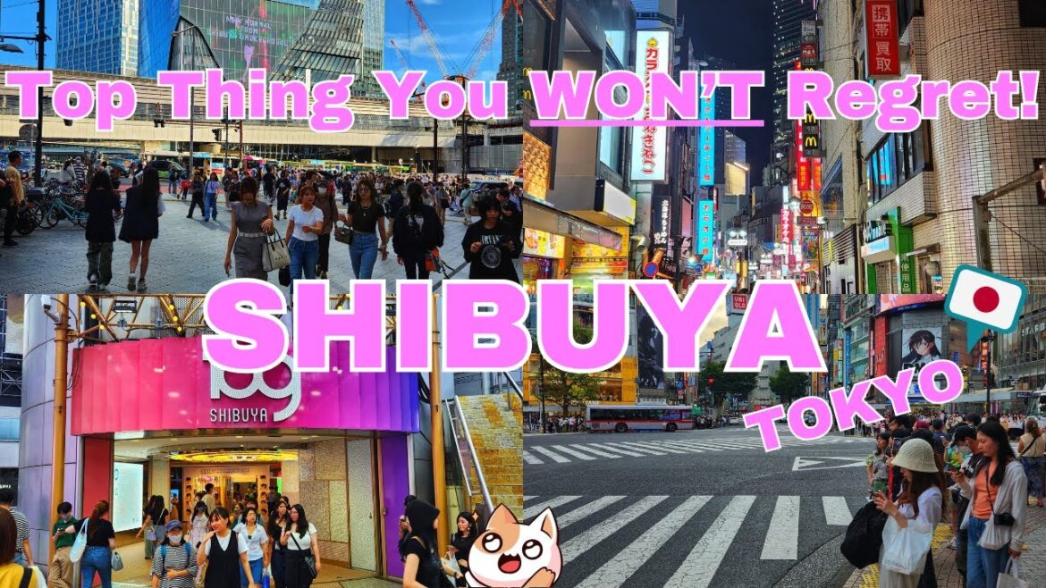 Top Things You MUST Do | SHIBUYA Tokyo Japan 渋谷 東京 Top Things You MUST Do | SHIBUYA Tokyo Japan 渋谷 東京