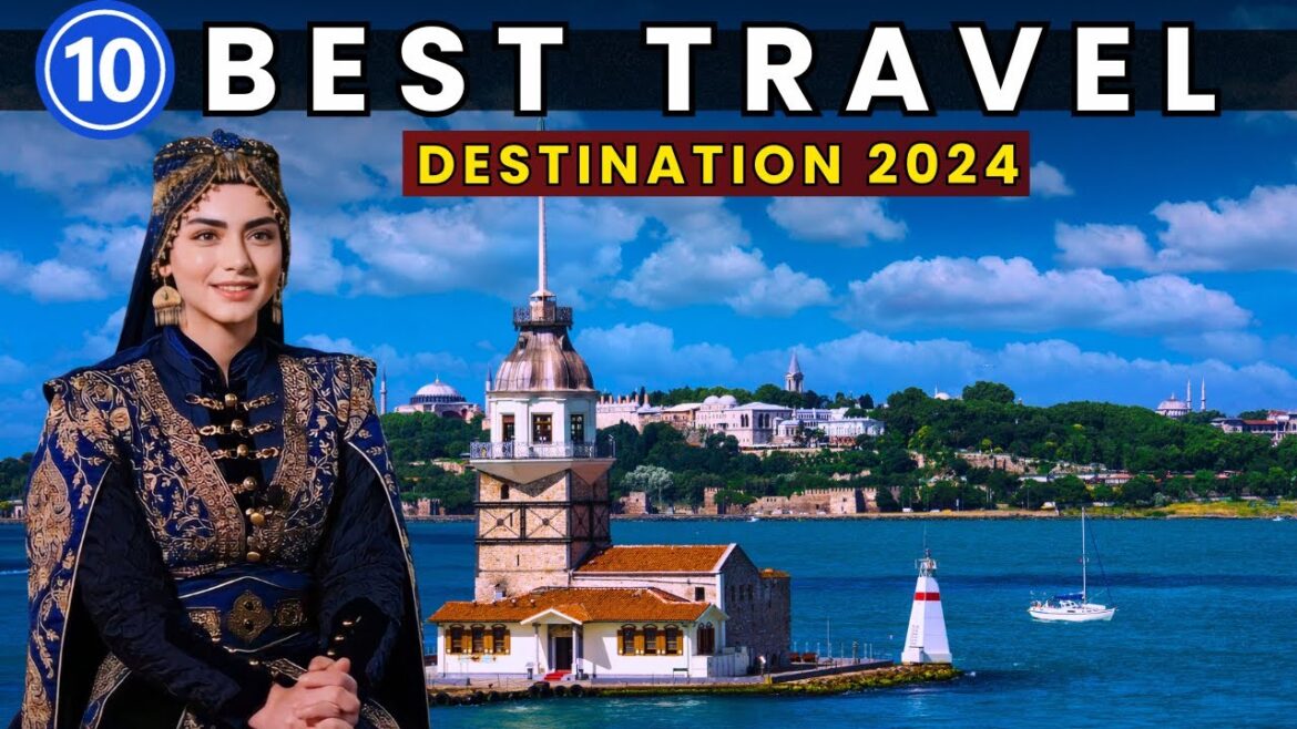 Best Travel Destinations in The World 2024 || Travel Guide Best Travel Destinations in The World 2024 || Travel Guide