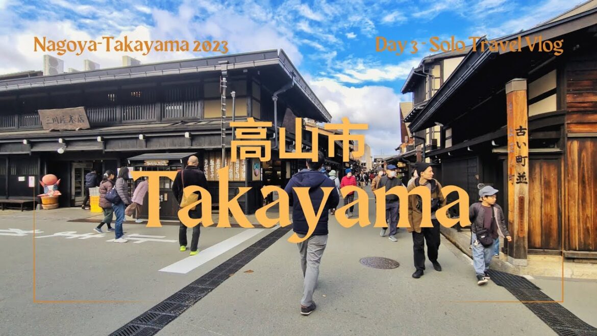 Nagoya-Takayama 2023 | Solo Travel | Day 3 – TAKAYAMA | Walking tour, Food Trip Nagoya-Takayama 2023 | Solo Travel | Day 3 - TAKAYAMA | Walking tour, Food Trip
