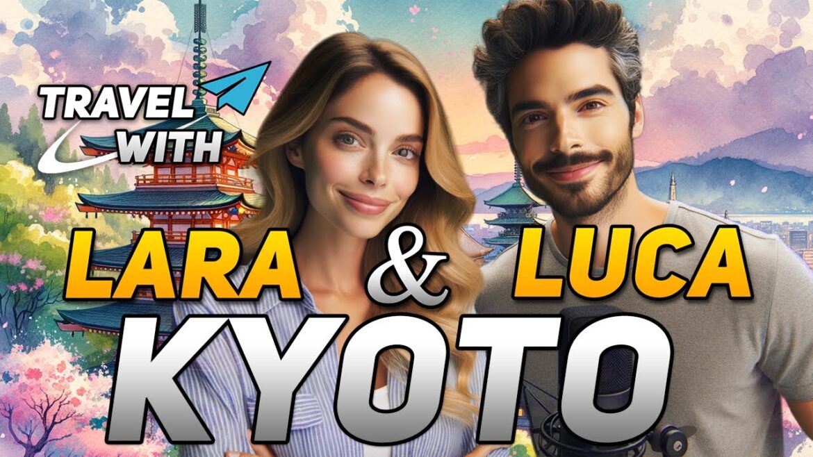 Travel with Lara & Luca: Kyoto Travel with Lara & Luca: Kyoto