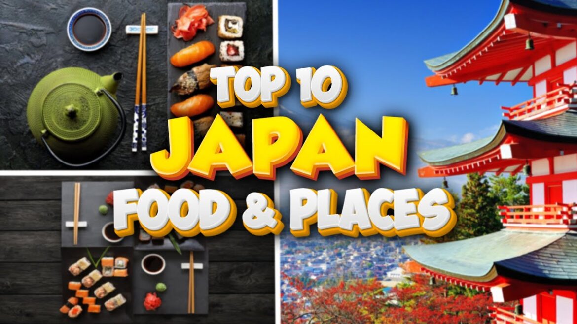 JAPAN 10 Must Visit PLACES and their CUISINE | Food Fitness and Travel Show JAPAN 10 Must Visit PLACES and their CUISINE | Food Fitness and Travel Show
