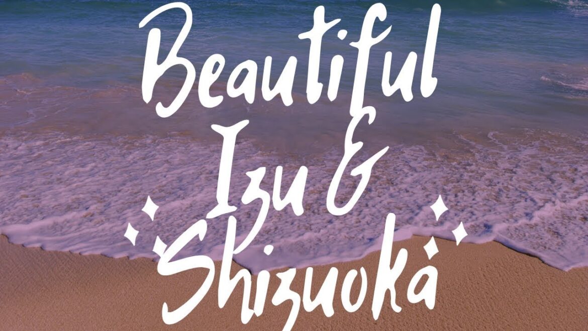 Discovering Shizuoka A Journey through Izu’s Hidden Gems Discovering Shizuoka A Journey through Izu's Hidden Gems