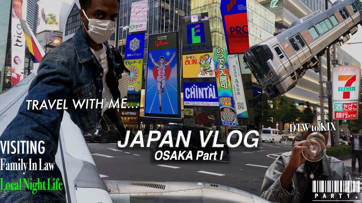 japan travel vlog | Osaka Part 1 :  daily life, visiting family-in-law, local night life