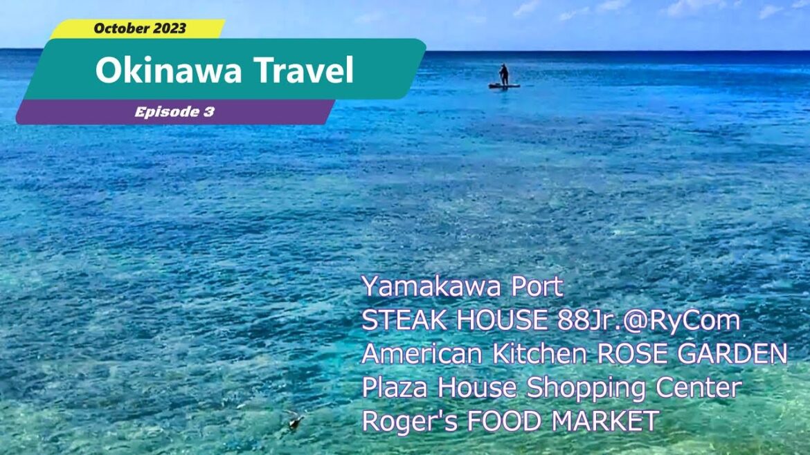 Okinawa Travel Oct. 2023 EP3