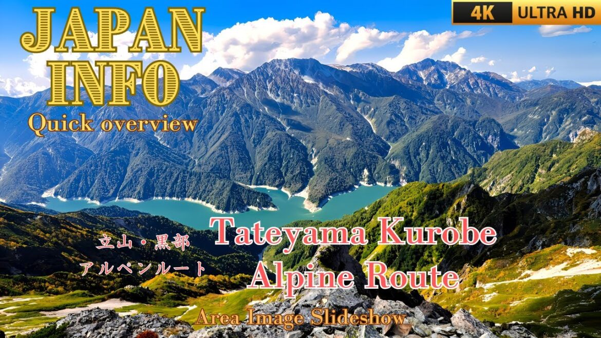 Tateyama Kurobe Alpine Route -  Toyama Nagano - Quick overview (English audio) Japan Info Slideshow