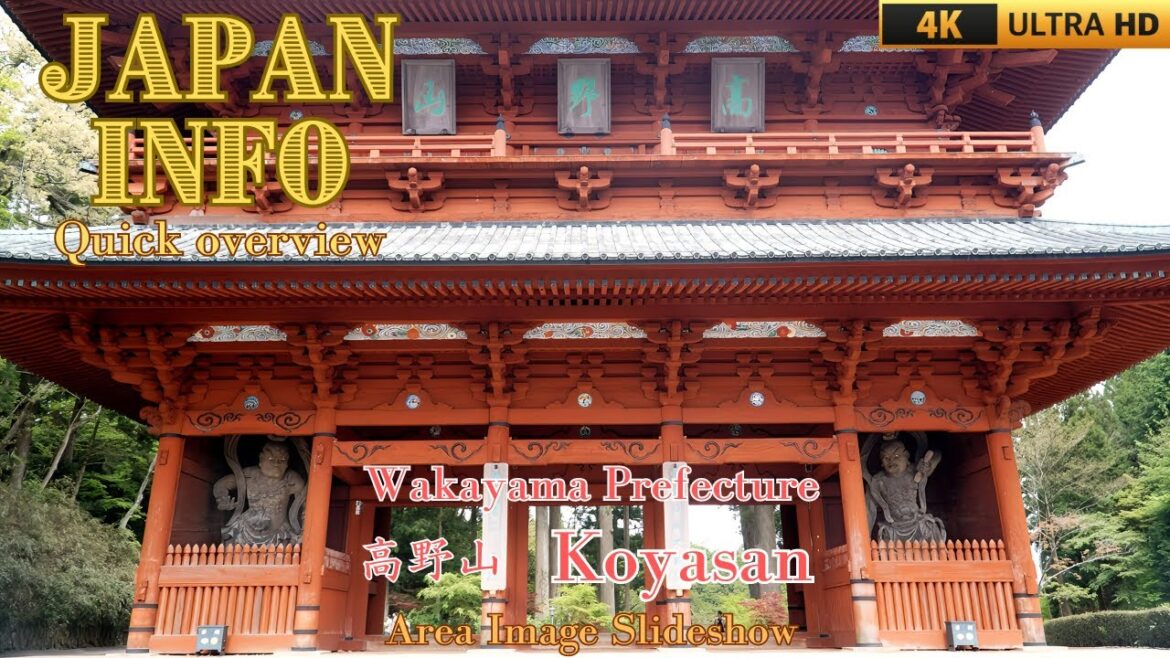 Koyasan Wakayama Prefecture - Quick overview (English audio) Japan Info Slideshow