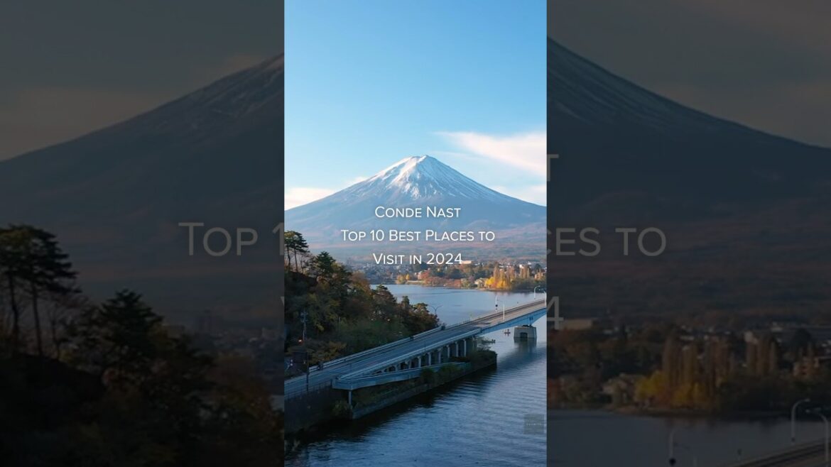 Top 10 Places to Visit in 2024 – Condé Nast Traveler Picks 🌍 ✨ #top10 #traveldestinations #shorts Top 10 Places to Visit in 2024 - Condé Nast Traveler Picks 🌍 ✨ #top10 #traveldestinations #shorts