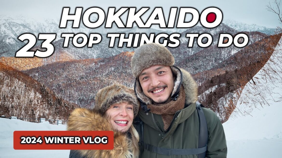 TOP 23 BEST THINGS to do in HOKKAIDO in 2024 | Japan travel guide TOP 23 BEST THINGS to do in HOKKAIDO in 2024 | Japan travel guide