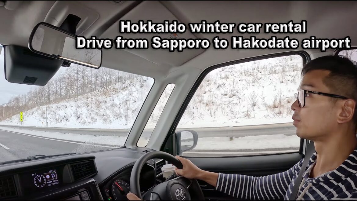 Hokkaido winter car rental | drive from Sapporo to Hakodate airport Hokkaido winter car rental | drive from Sapporo to Hakodate airport