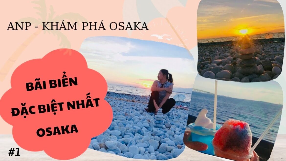 BÃI ĐÁ TRẮNG TRẢI DÀI DỌC BỜ BIỂN GẦN SÂN BAY KANSAI| OSAKA TRAVEL| PHƯƠNG ANH VLOG #dulichosaka