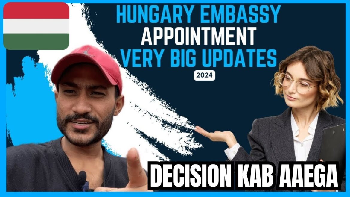 Hungary Embassy Appointment 2024 | Very Big Updates From Hungary Immigration | Hungary Visa Updates