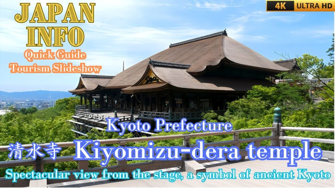 Kiyomizu-Dera Temple  Kyoto Tourism - Japan Travel Quick Guide - Famous Places in Japan