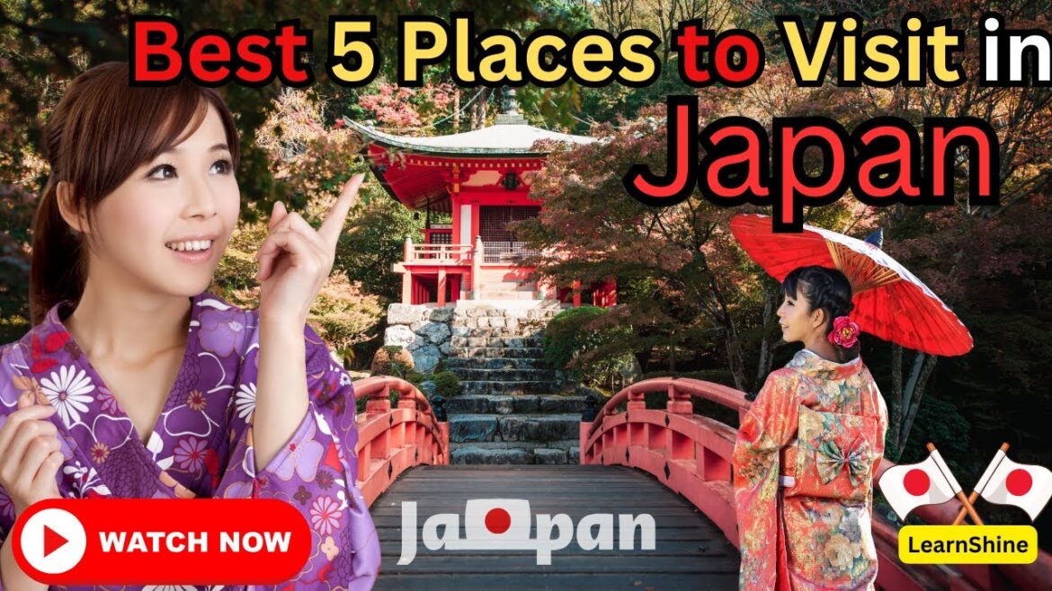 2024's Hottest Destinations Top 5 Places to Visit in Japan!  Explore Japan