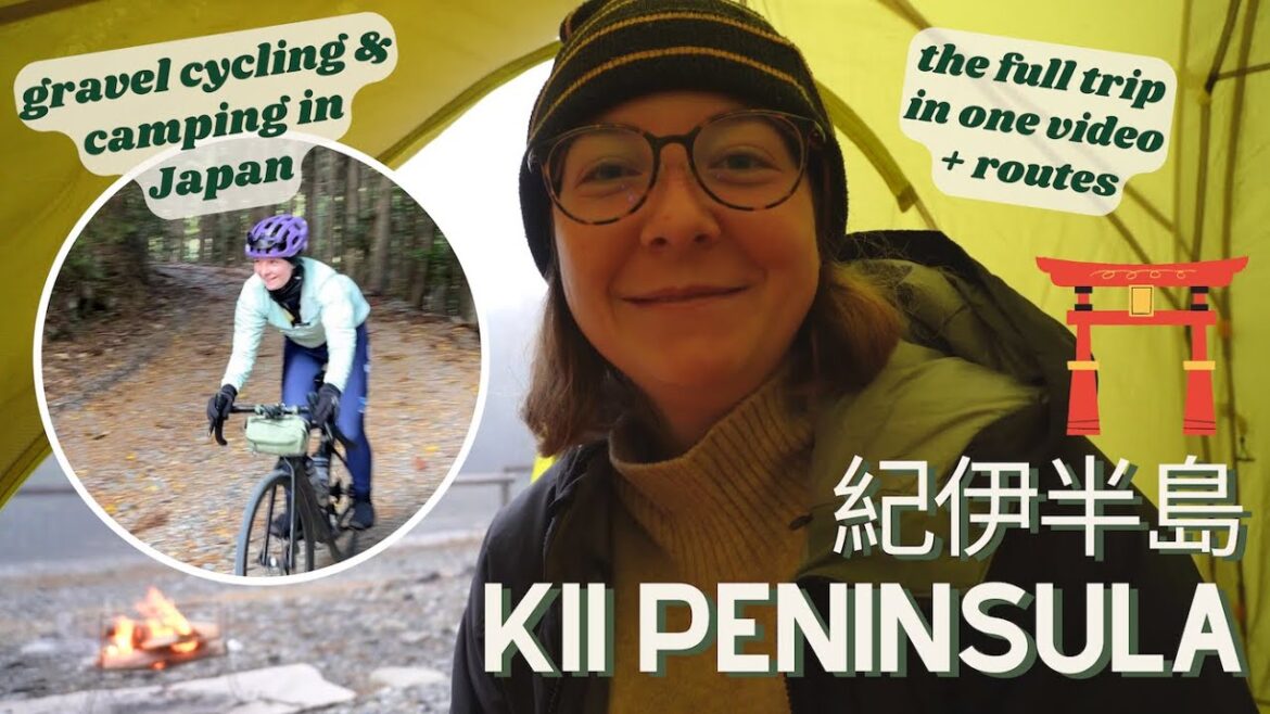 Full Length Version: Gravel Cycling in Wakayama Prefecture 和歌山 & Bike Tour On Japan’s Kii Peninsula Full Length Version: Gravel Cycling in Wakayama Prefecture 和歌山 & Bike Tour On Japan's Kii Peninsula
