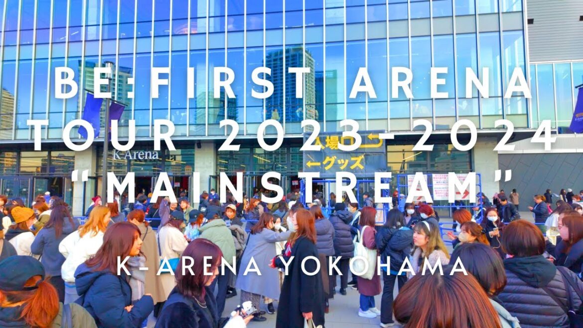【4K🇯🇵】BE:FIRST ARENA TOUR 2023-2024 “Mainstream” [K-Arena Yokohama]