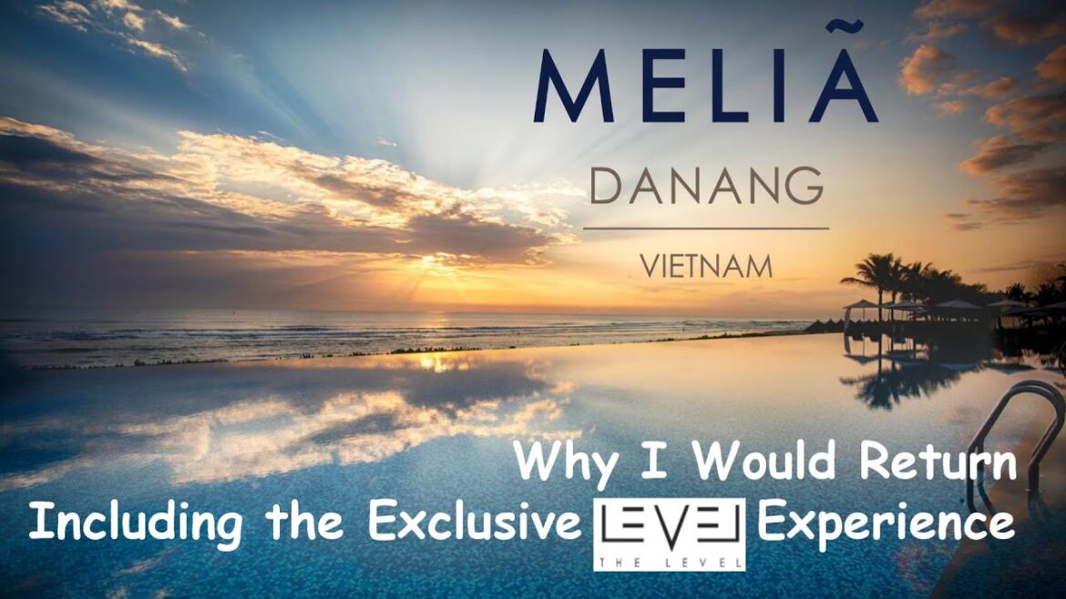 Discover The Meliá Da Nang Beach Resort in Vietnam