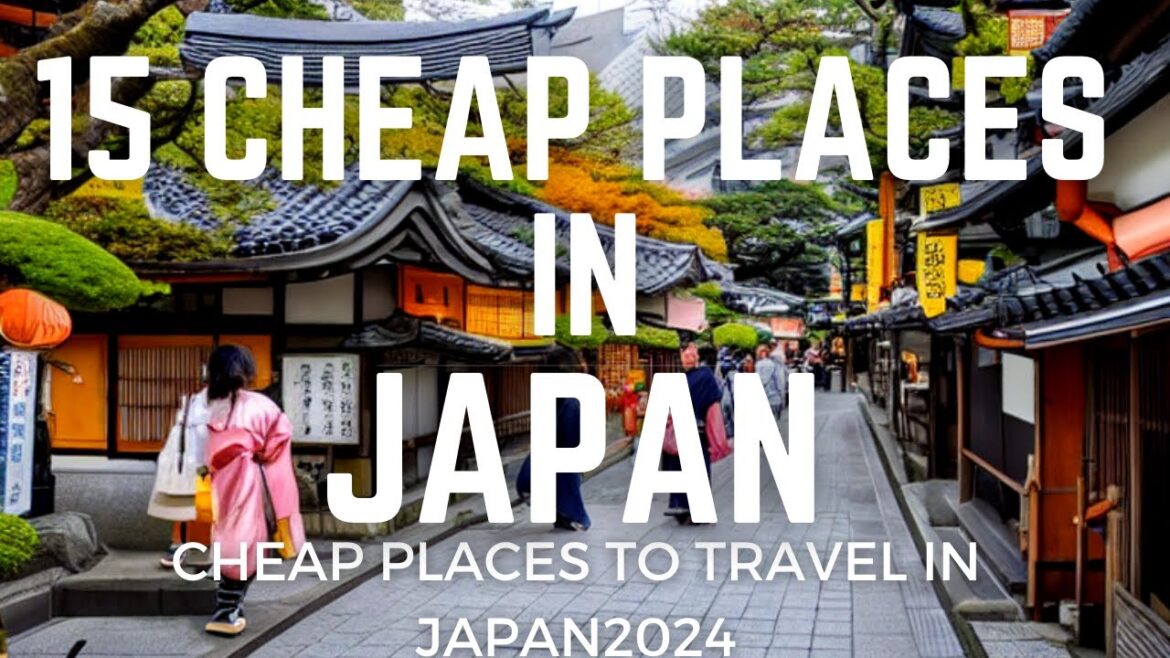 Top 15 Cheap Places to Visit in Japan 2024 | Japan Budget Travel