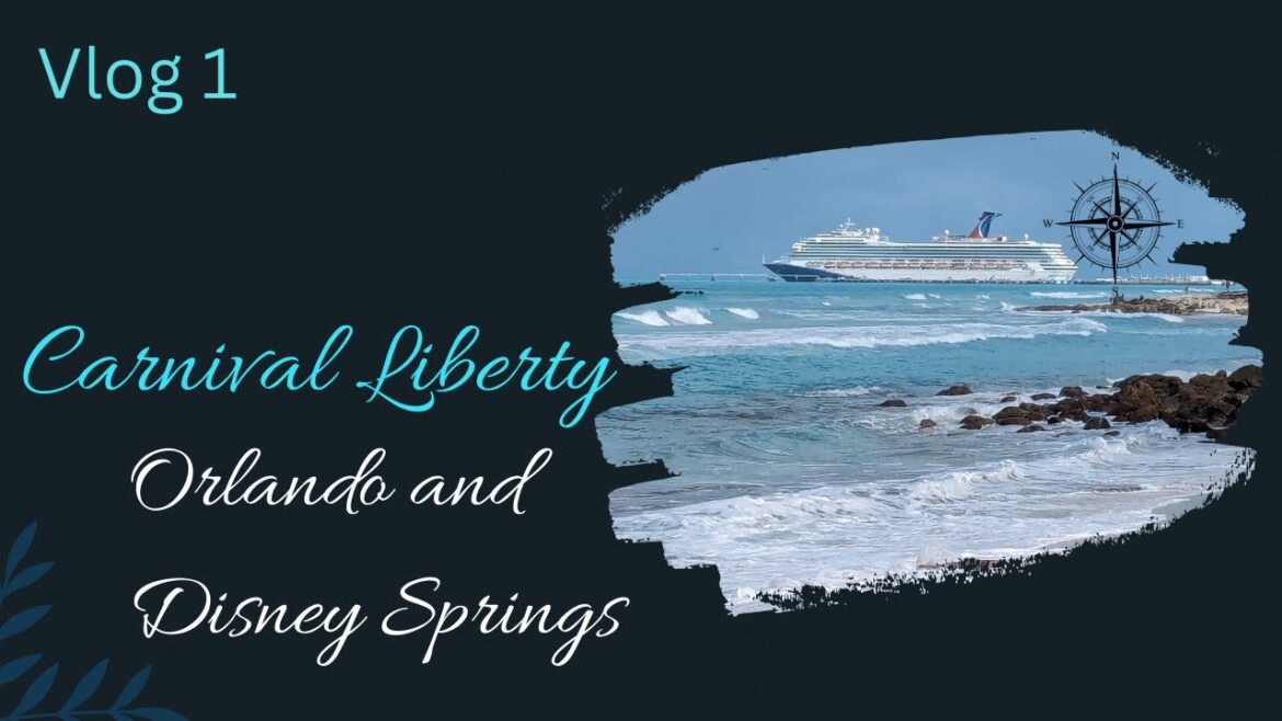Carnival Liberty – Day 1 – Orlando and Disney Springs Carnival Liberty - Day 1 - Orlando and Disney Springs