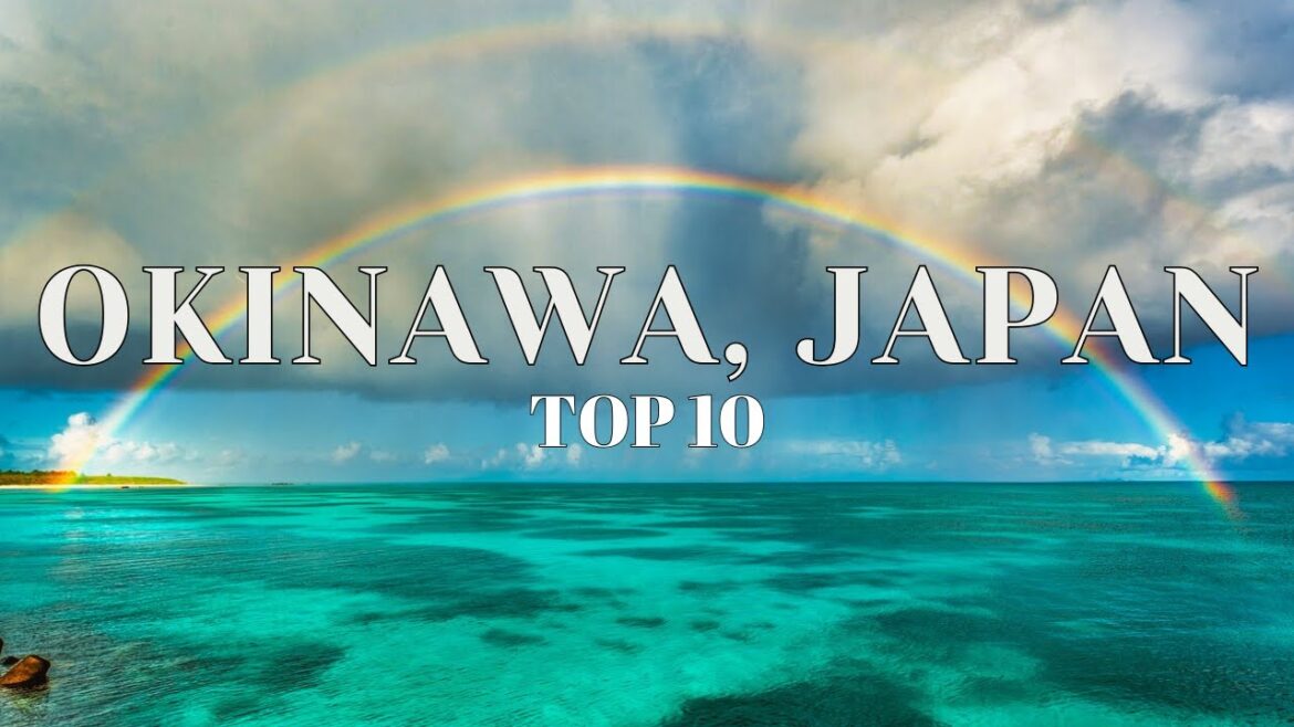 Top 10 Must-Visit Places in Okinawa: Hidden Gems In Okinawa Travel Guide