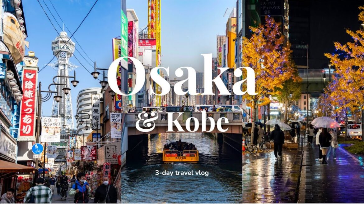 Osaka & Kobe Travel Vlog | 3-day Itinerary in Japan
