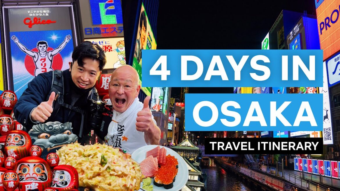 4 Days in Osaka - Travel Itinerary