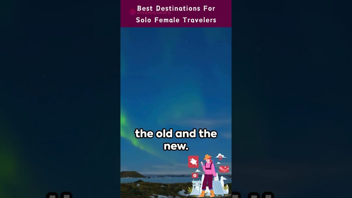 π Explore the Best Destinations for Solo Female Travelers Today! #shorts π Explore the Best Destinations for Solo Female Travelers Today! #shorts