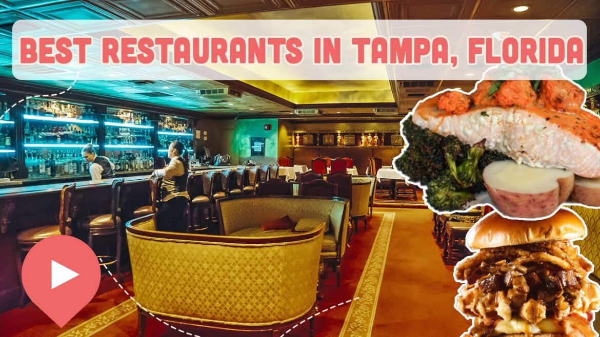 Best Restaurants in Tampa, Florida Best Restaurants in Tampa, Florida