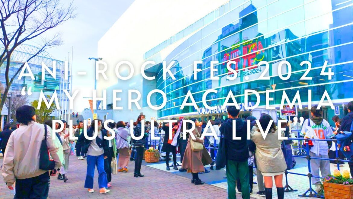 【4K🇯🇵】ANI-ROCK FES.2024 “My Hero Academia PLUS ULTRA LIVE” 【4K🇯🇵】ANI-ROCK FES.2024 “My Hero Academia PLUS ULTRA LIVE”