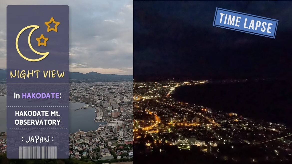 [TIME LAPSE] Hakodate night view, known as one of Japan’s three greatest night views!