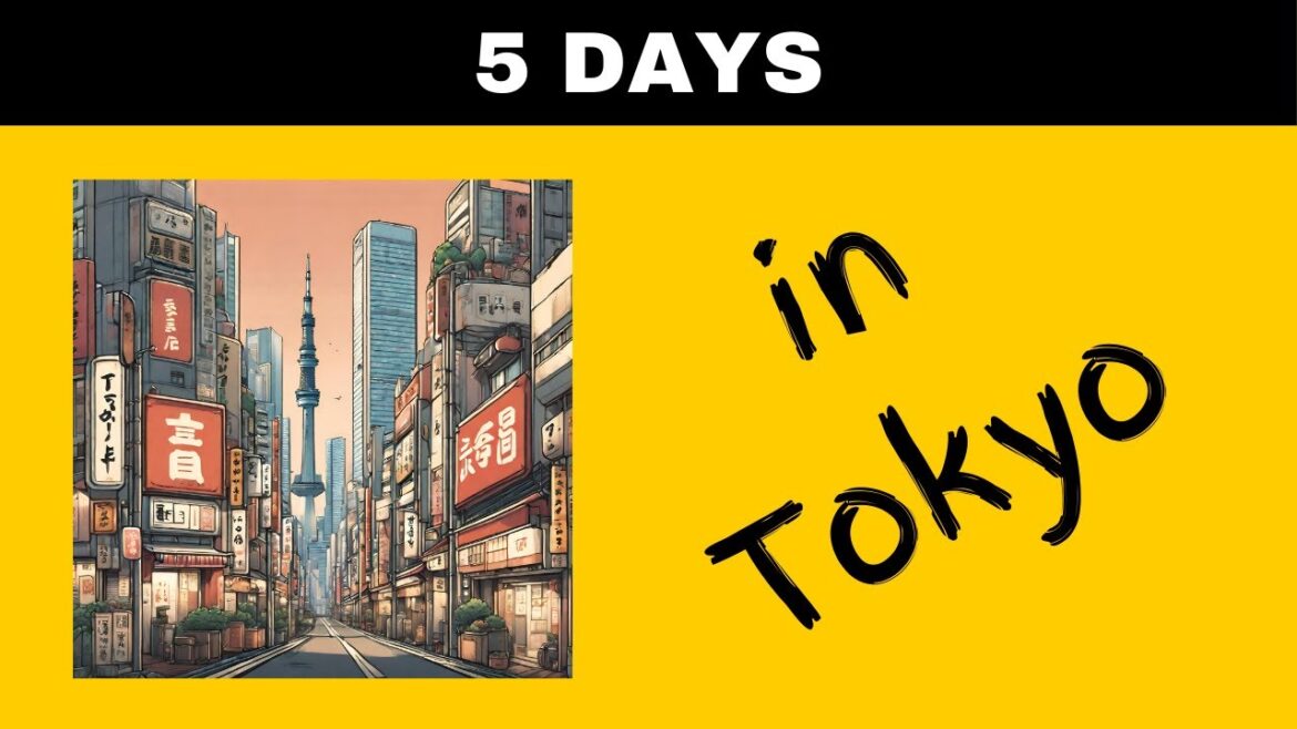Tokyo Travel Guide: 5-Day Itinerary for Exploring Japan’s Vibrant Capital Tokyo Travel Guide: 5-Day Itinerary for Exploring Japan's Vibrant Capital