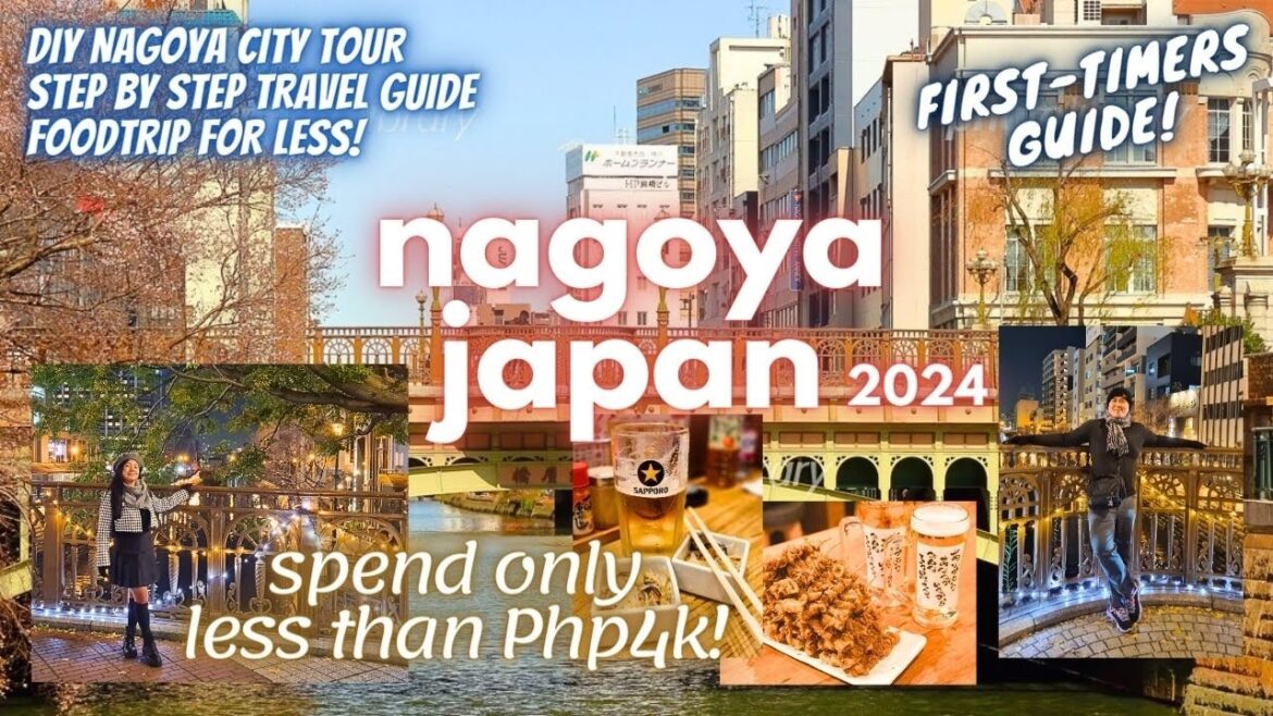 JAPAN FOR LESS! - NAGOYA BUDGET TRAVEL GUIDE FOR FIRST-TIMERS 2024 (Suggested Itinerary & Foodtrips)