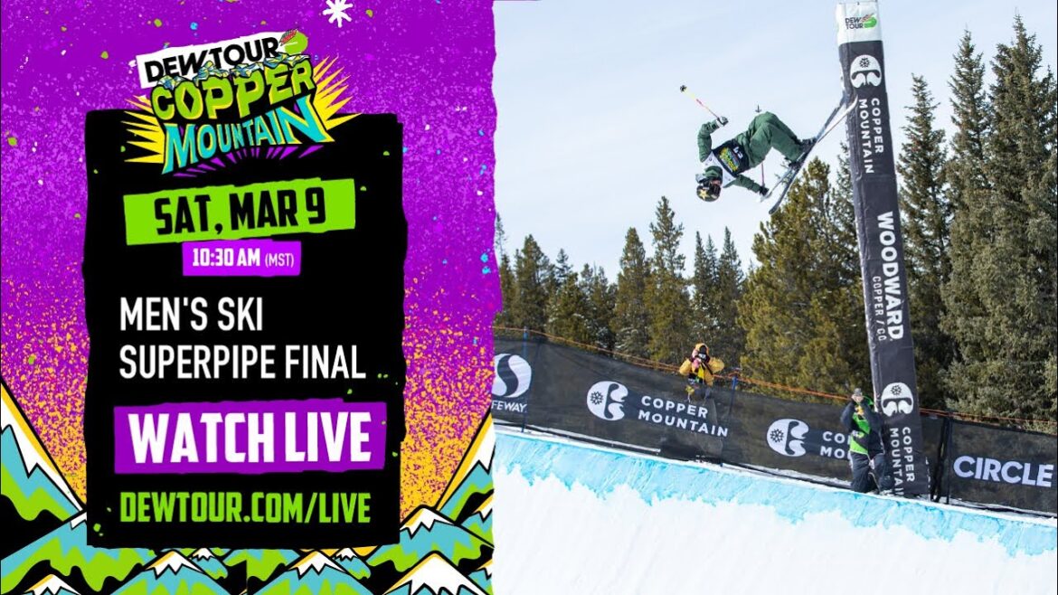 Men’s Ski Superpipe Final | Dew Tour Copper 2024 Men’s Ski Superpipe Final | Dew Tour Copper 2024