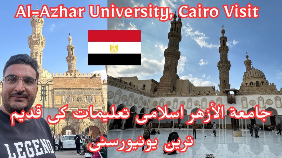 Al-Azhar University, Cairo Visit I Egypt @travelwithtayyab1335 Al-Azhar University, Cairo Visit I Egypt @travelwithtayyab1335
