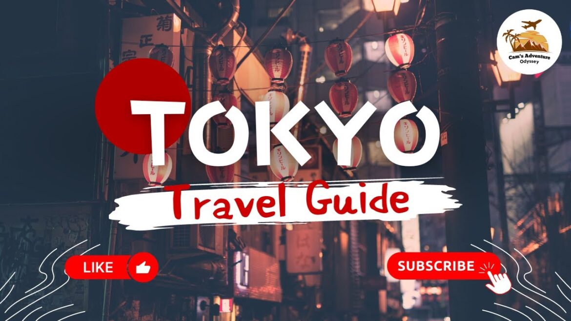 Tokyo Travel Guide: How To Travel Tokyo In 2024 Tokyo Travel Guide: How To Travel Tokyo In 2024