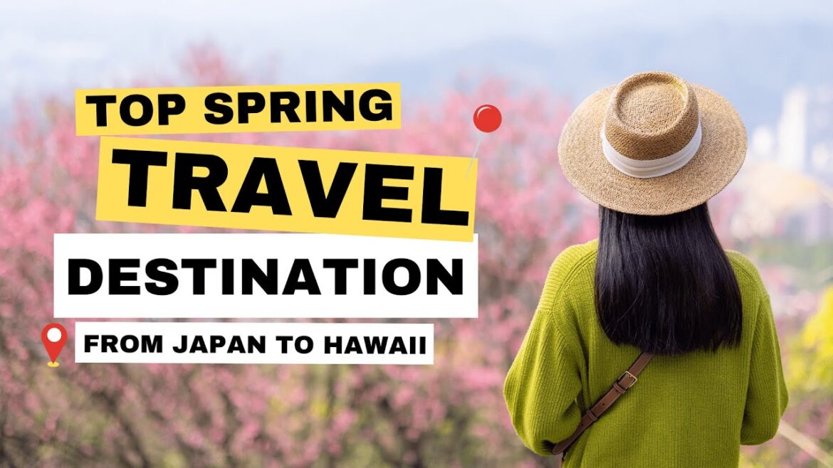 Spring Travel Destinations: From Hawaii to Japan!