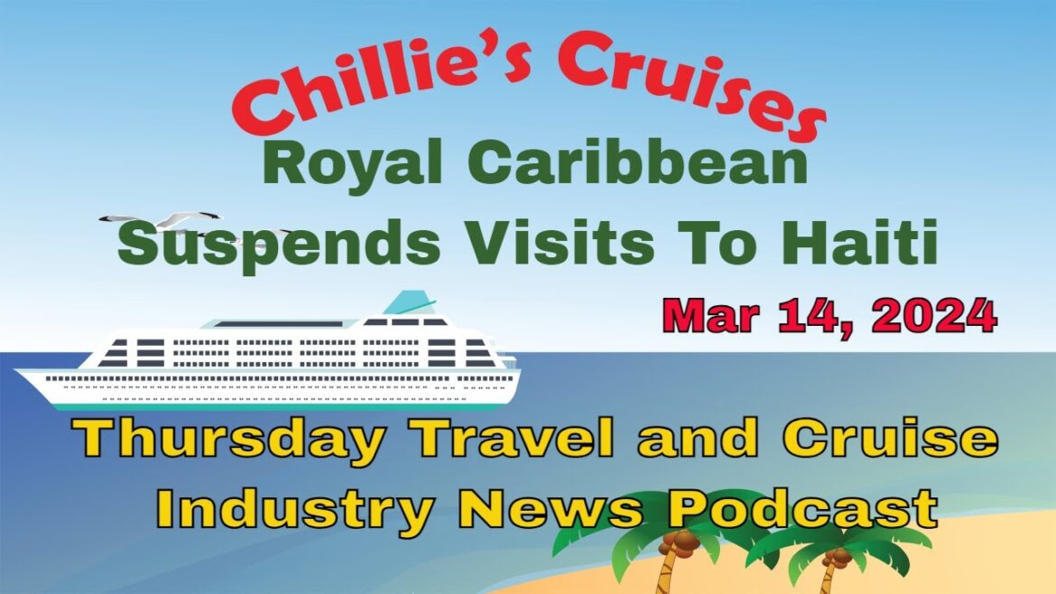Royal Caribbean Suspends Visits To Haiti Royal Caribbean Suspends Visits To Haiti