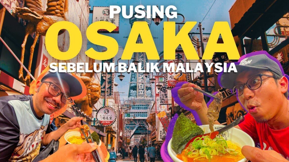 Jalan jalan pusing Osaka sebelum Balik Malaysia! | Travelog Jepun Episod Akhir Jalan jalan pusing Osaka sebelum Balik Malaysia! | Travelog Jepun Episod Akhir