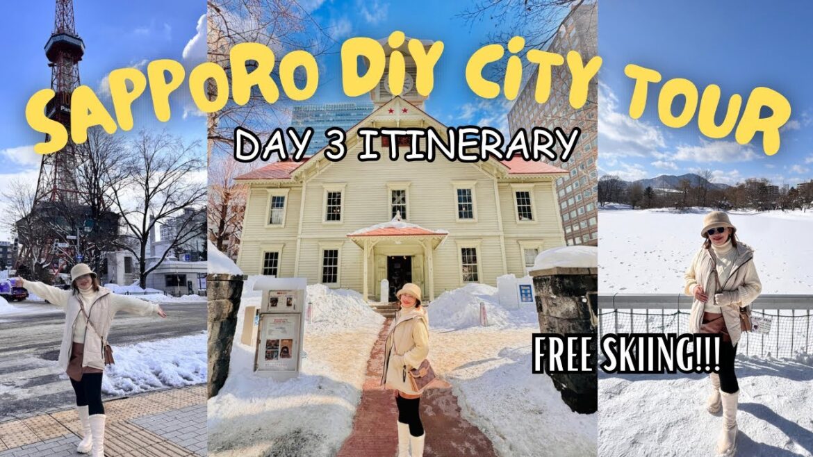 SAPPORO DIY CITY TOUR + FREE SKIING EXPERIENCE [Day3]
