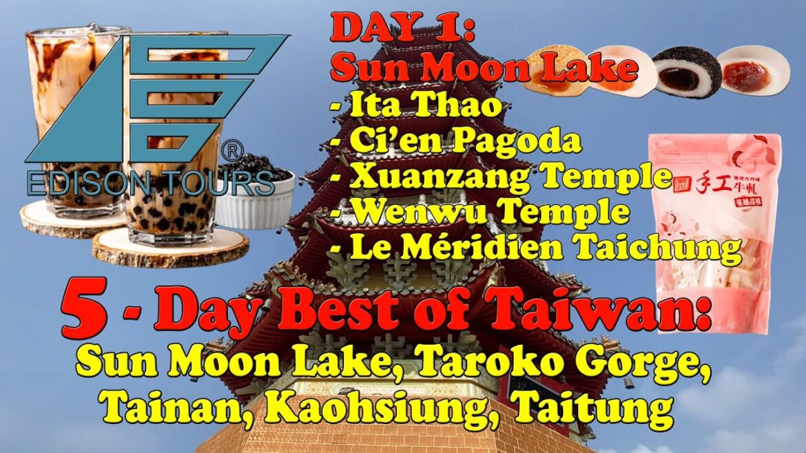 5-Day Best of Taiwan: Sun Moon Lake, Taroko Gorge, Tainan, Kaohsiung, Taitung. DAY 1 of 5 5-Day Best of Taiwan: Sun Moon Lake, Taroko Gorge, Tainan, Kaohsiung, Taitung. DAY 1 of 5