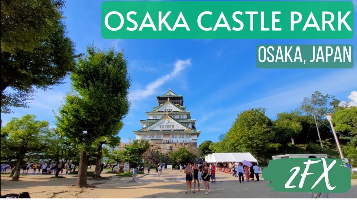 🇯🇵 OSAKA CASTLE PARK – Chuo-ku, Osaka, Japan | 2FX 🇯🇵 OSAKA CASTLE PARK - Chuo-ku, Osaka, Japan | 2FX