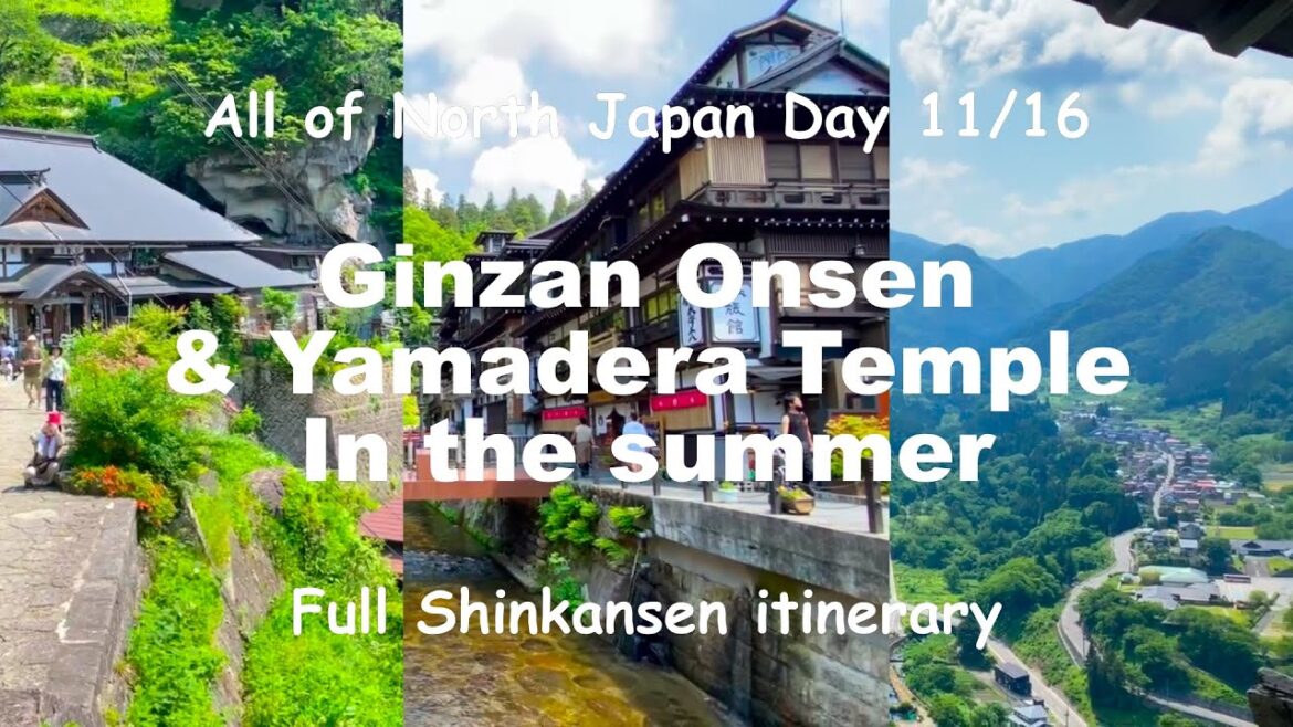 Visit Yamadera Temple and Ginzan Onsen in 1 day in the summer by Shinkansen! Day 11 of 16 itinerary