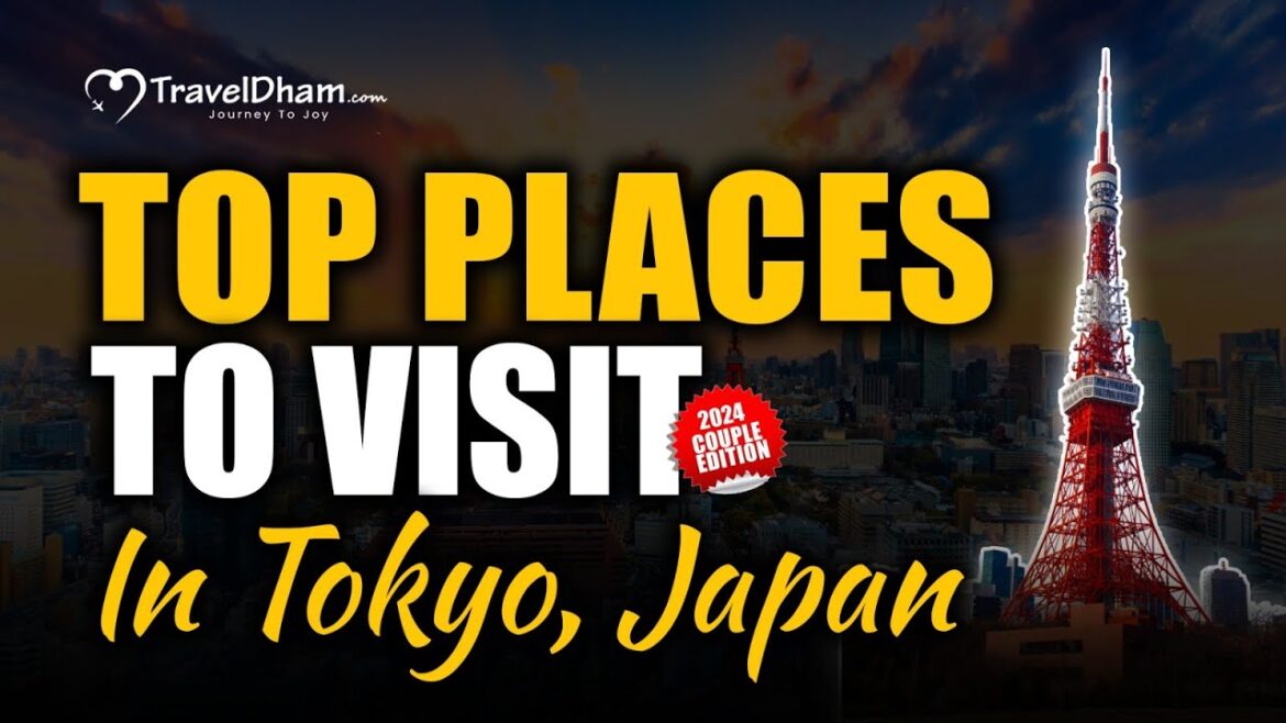 Top Places To Visit In Tokyo | Best Sightseeing in Japan ( 2024 Edition ) | Traveldham
