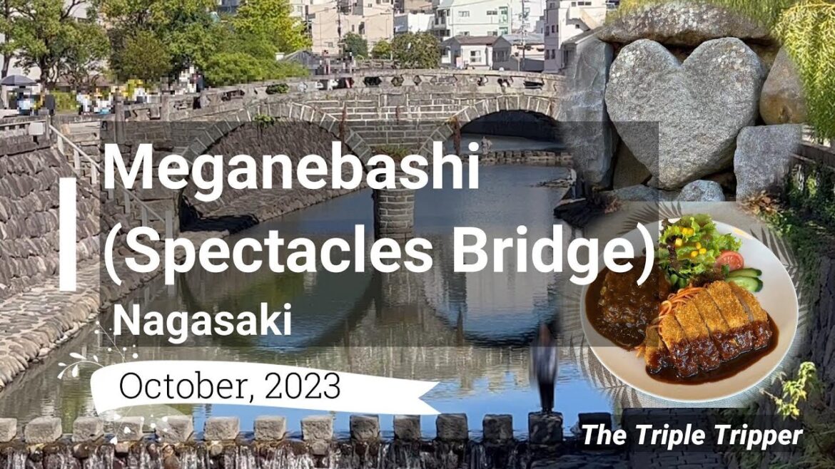 "Meganebashi(Spectacles Bridge)"  Nagasaki/Nagasaki/Japan Trip-Log