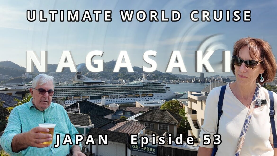 NAGASAKI: A Journey Through Remembrance Ep. 53 Ultimate World Cruise| BZ Travel NAGASAKI: A Journey Through Remembrance Ep. 53 Ultimate World Cruise| BZ Travel