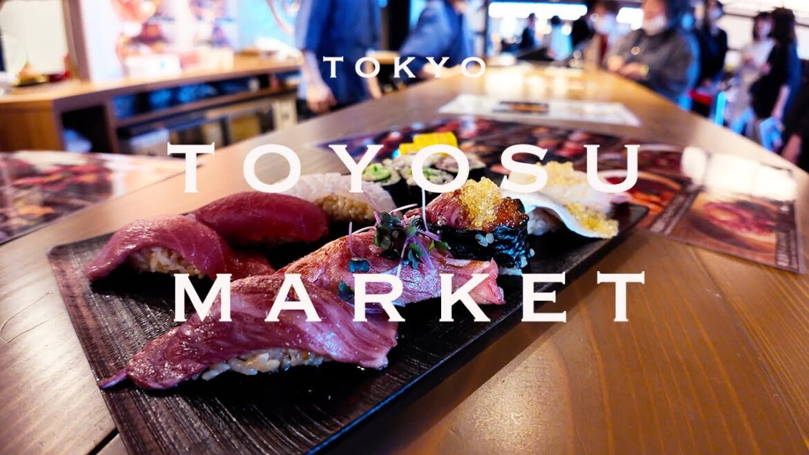 Toyosu Market  Japanese Food Tour in Tokyo, Japan: Ultimate Guide. seafood,sushi.豊洲千客万来、
