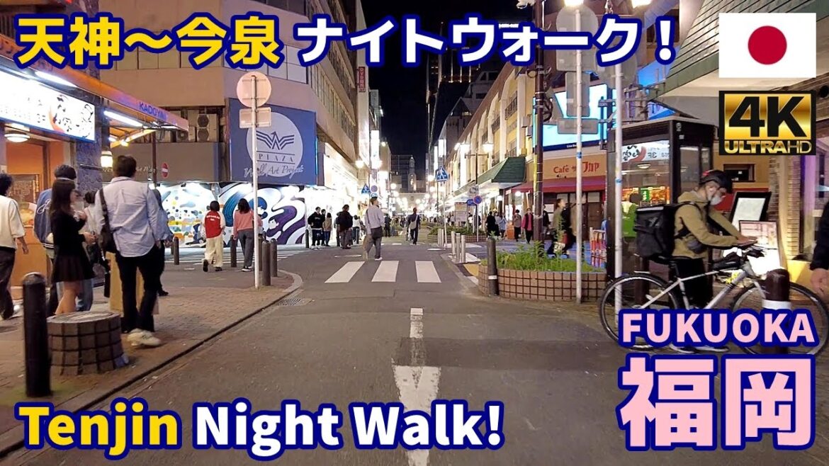 [4K]【福岡博多街歩き／Fukuoka Walking Tour】82 天神～今泉ナイトウォーク｜From Tenjin to Imaizumi｜Japan｜九州｜福岡市中央区｜旅行｜観光