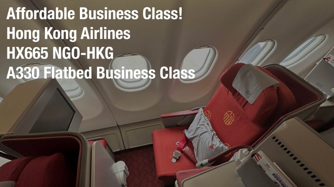 Cheapest Flatbed Business Class? Hong Kong Airlines HX665 Nagoya – Hong Kong A330-300 Flight Report Cheapest Flatbed Business Class? Hong Kong Airlines HX665 Nagoya - Hong Kong A330-300 Flight Report
