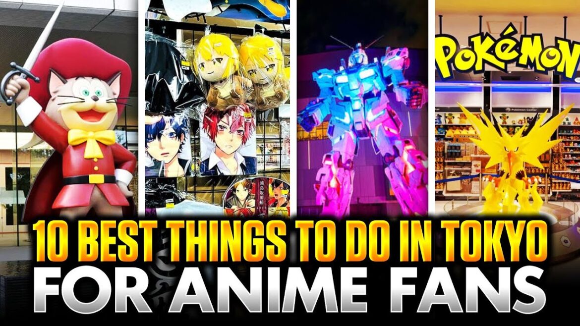 10 Best Things To Do in Tokyo for Anime Fans and Manga Lovers | Best Anime Stores in Tokyo Japan