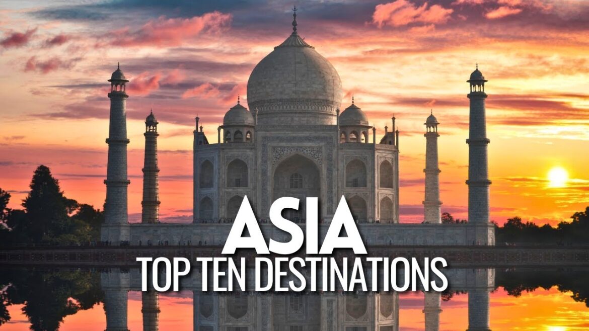 The ULTIMATE Guide to Asia's Captivating Destinations